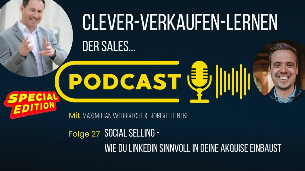 Social Selling - Wie du LinkedIn sinnvoll in deine Akquise einbaust