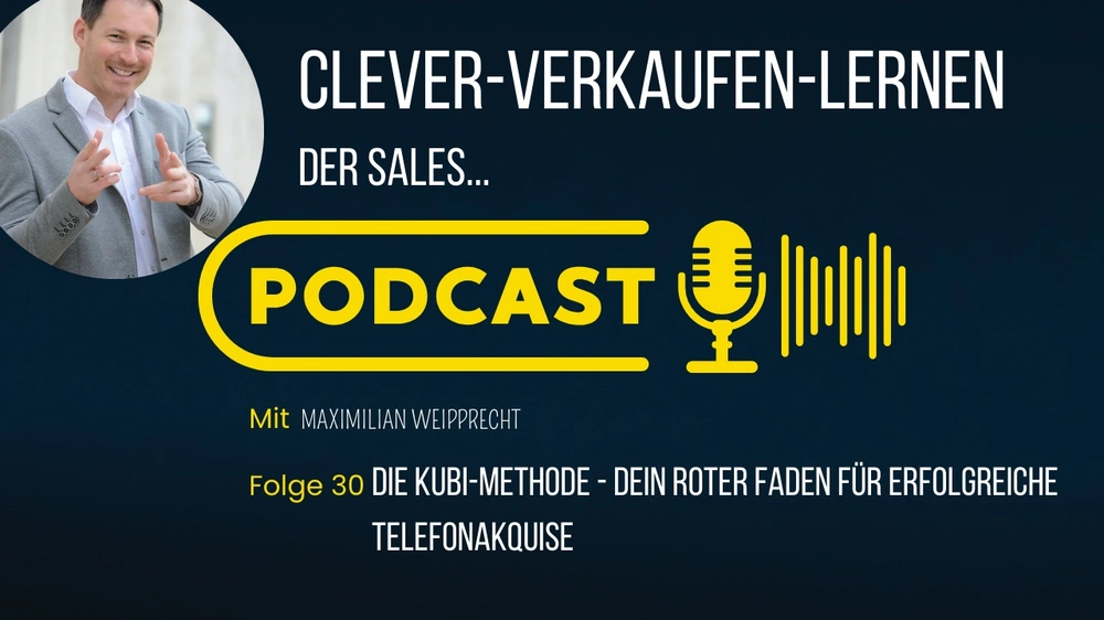 Die KUBI-Methode – Dein roter Faden für erfolgreiche Telefonakquise